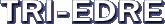 TRI-EDRE