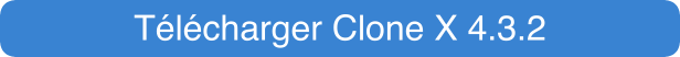 Tlcharger Clone X 4.3.2